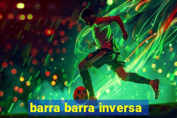 barra barra inversa - twitch